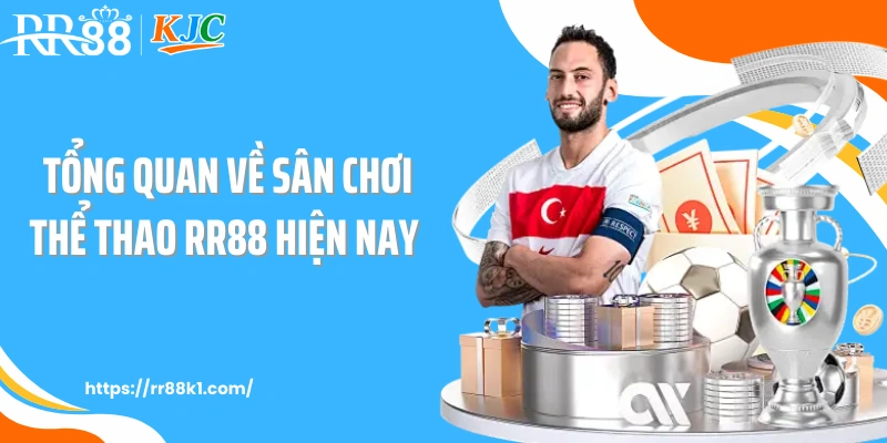 Tổng quan về sân chơi thể thao RR88 hiện nay 